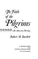 The faith of the Pilgrims : an American heritage /