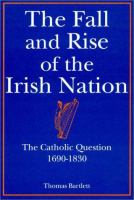 The fall and rise of the Irish nation /