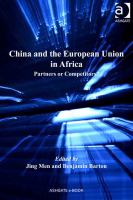 China and the European Union in Africa : Partners or Competitors?.