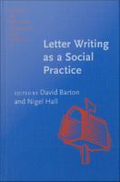 Letter Writing as a Social Practice.