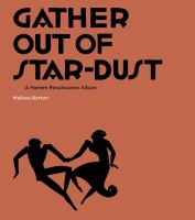 Gather out of star-dust : a Harlem Renaissance album /