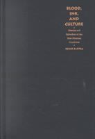 Blood, ink, and culture : miseries and splendors of the post-Mexican condition /