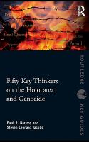 Fifty key thinkers on the Holocaust and genocide