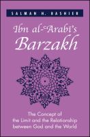 Ibn al-ʻArabī's Barzakh : the concept of the limit and the relationship between God and the world /