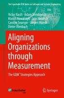 Aligning Organizations Through Measurement The GQM+Strategies Approach /