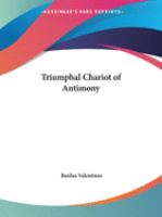 The triumphal chariot of antimony /