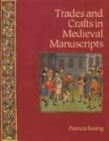 Trades and crafts in medieval manuscripts /