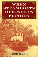 When steamboats reigned in Florida /