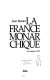 La France monarchique : des origines à 1789 /