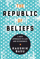 The Republic of Beliefs A New Approach to Law and Economics /