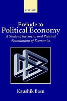 Prelude to political economy : a study of the social and political foundations of economics /