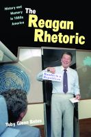 The Reagan rhetoric : history and memory in 1980s America /