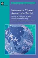 Investment climate around the world voices of the firms from the World Business Environment Survey /