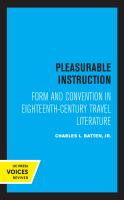 Pleasurable Instruction Form and Convention in Eighteenth-Century Travel Literature.