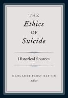 The Ethics of Suicide : Historical Sources.