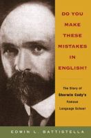 Do you make these mistakes in English? : the story of Sherwin Cody's famous language school /