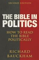 The Bible in politics : how to read the Bible politically /