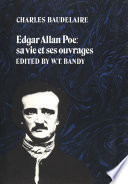 Edgar Allan Poe: sa vie et ses ouvrages