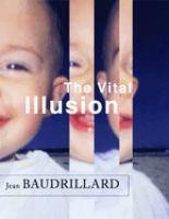 The vital illusion /