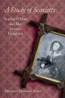 A study of Scarletts Scarlett O'Hara and her literary daughters /