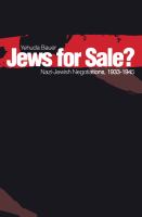 Jews for sale? : Nazi-Jewish negotiations, 1933-1945 /