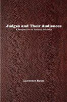 Judges and their audiences : a perspective on judicial behavior /