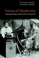 Voices of modernity : language ideologies and the politics of inequality /