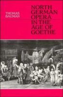 North German opera in the age of Goethe /