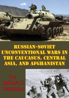Russian-Soviet Unconventional Wars in the Caucasus, Central Asia, and Afghanistan [Illustrated Edition].