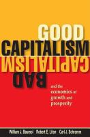 Good capitalism, bad capitalism, and the economics of growth and prosperity