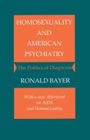 Homosexuality and American psychiatry the politics of diagnosis /