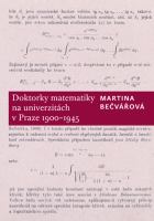 Doktorky Matematiky Na Univerzitách V Praze 1900-1945.