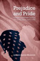 Prejudice and pride Canadian intellectuals confront the United States, 1891-1945 /