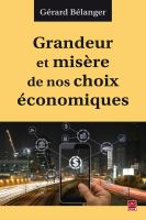 Grandeur et misère de nos choix économiques /