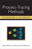 Process-tracing methods : foundations and guidelines /