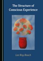 The Structure of Conscious Experience.