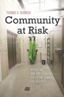 Community at risk biodefense and the collective search for security /