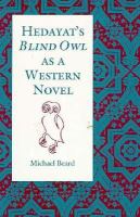 Hedayat's Blind owl as a Western novel /