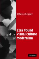 Ezra Pound and the visual culture of modernism /