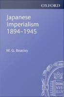 Japanese Imperialism, 1894-1945.