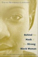 Behind the mask of the strong black woman : voice and the embodiment of a costly performance /