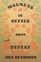 Madness is better than defeat /