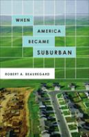 When America became suburban /