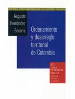 Ordenamiento y desarreglo territorisl de Colombia