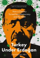 Turkey under Erdoğan how a country turned from democracy and the West