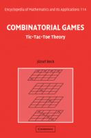 Combinatorial games tic-tac-toe theory /