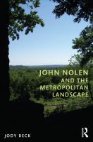 John Nolen and the Metropolitan Landscape.