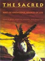 The sacred : ways of knowledge, sources of life /