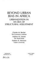 Beyond urban bias in Africa : urbanization in an era of structural adjustment /