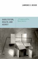 Habilitation, health, and agency : a framework for basic justice /